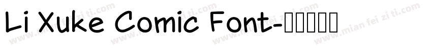 Li Xuke Comic Font字体转换